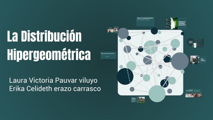 La Distribución Hipergeométrica by Fortunato Mamani Isnado on Prezi