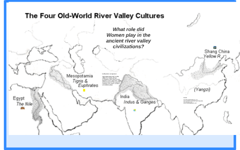 Ancient River Valley Civilazations by on Prezi