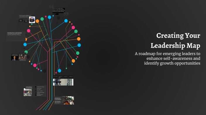 Creating Your Leadership Map by isaac p on Prezi