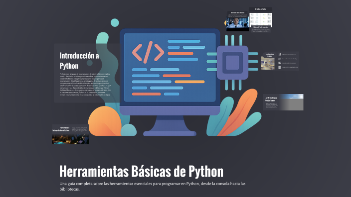 Herramientas Básicas de Python by Luis Ángel Martínez García on Prezi
