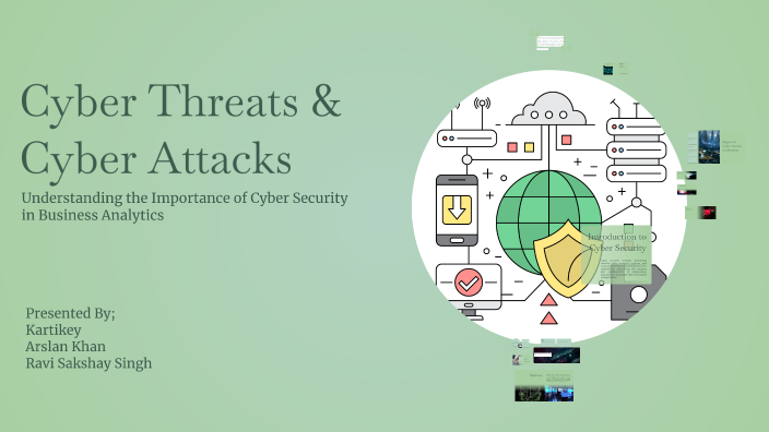Cyber Threats & Cyber Attacks by Kartek Chaudhary on Prezi