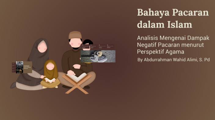 Bahaya Pacaran dalam Islam by ABDURRAHMAN ALIMI on Prezi
