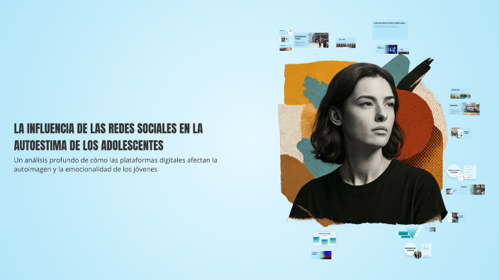 LA INFLUENCIA DE LAS REDES SOCIALES EN LA AUTOESTIMA DE LOS ...