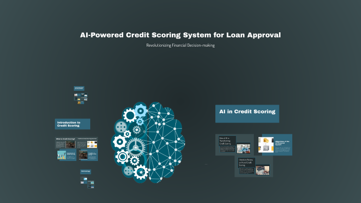 AI-Powered Credit Scoring System for Loan Approval by Jash Aswani on Prezi