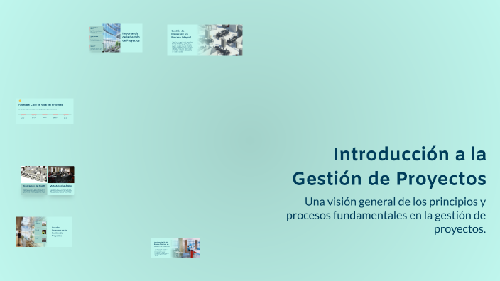 Introducción a la Gestión de Proyectos by Karol Fajardo on Prezi