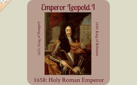 Leopold I: The Absolute Ruler by Jessica Schone on Prezi