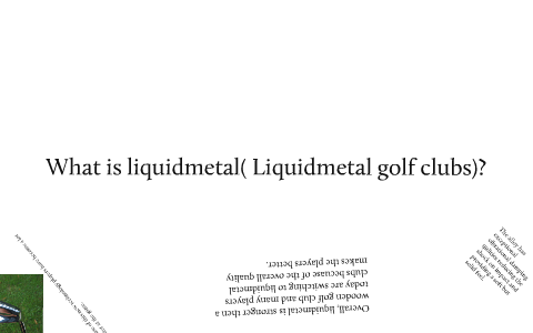 Tyler Kiddle Liquidmetal by Tyler Kiddle on Prezi
