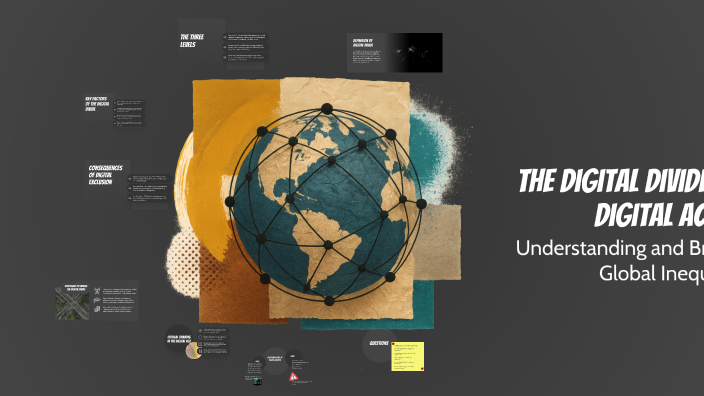 The Digital Divide and Digital Access by andrew maximiano on Prezi