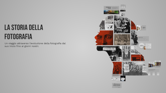 La Storia della Fotografia by alessia brugnolo on Prezi