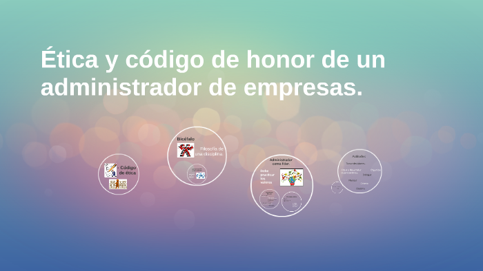 Ética y código de honor de un administrador de empresas