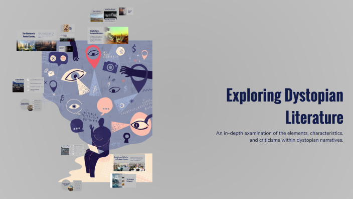 Exploring Dystopian Literature by Kelly Hershey on Prezi
