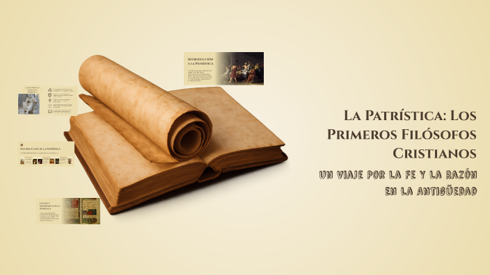 La Patrística: Los Primeros Filósofos Cristianos by Andrea Oliva on Prezi