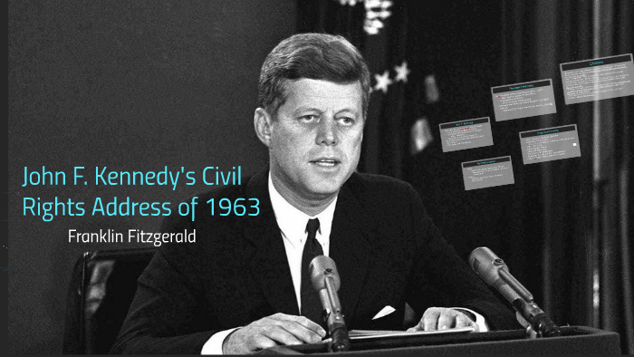 The Civil Rights Address of 1963 by Franklin Fitzgerald on Prezi