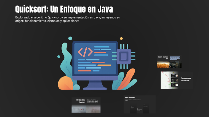 Quicksort: Un Enfoque en Java by PEPE ALDANA on Prezi