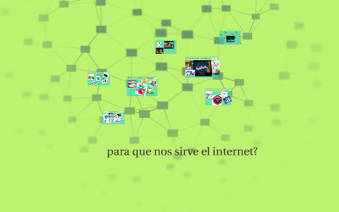 para que nos sirve el internet? by paulina torres rivera