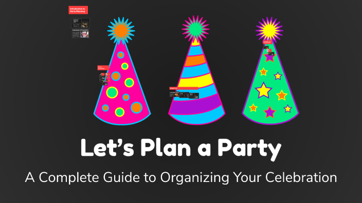Let’s Plan a Party by fernando pañeda on Prezi
