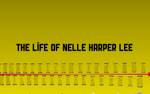 The Life of Nelle Harper Lee by Maria Powers on Prezi