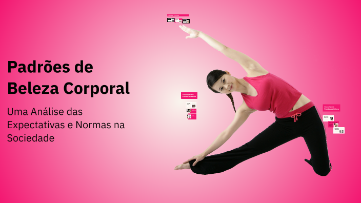 Padrões de Beleza Corporal by Gustavo Prado da silva on Prezi