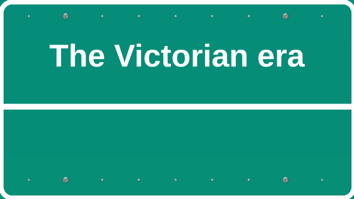 The Victorian era by a j on Prezi