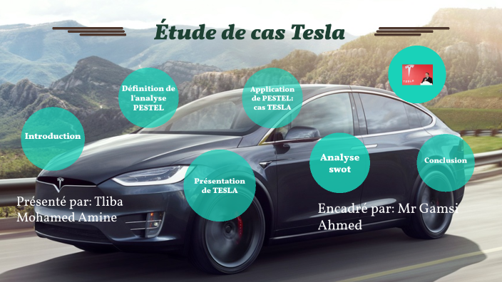 étude de cas tesla by med amine tliba on Prezi