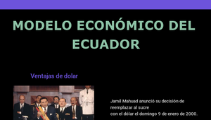 MODELO ECONÓMICO DEL ECUADOR by paola saigua on Prezi Design