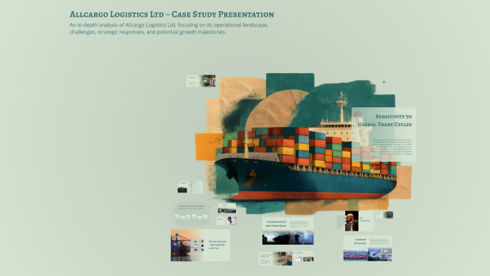 Allcargo Logistics Ltd – Case Study Presentation by Ramkrishna Manatkar ...
