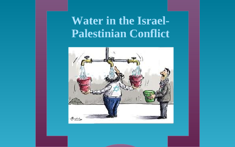 Water And Conflict In Israel By Mattias Juhl