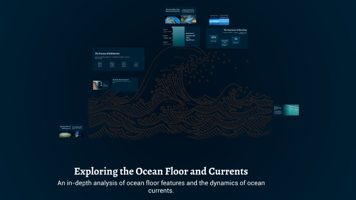 Exploring the Ocean Floor and Currents by Hannah Bussel on Prezi