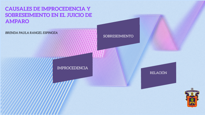 CAUSALES DE IMPROCEDENCIA Y SOBRESEIMIENTO DEL JUICIO DE AMPARO By ...