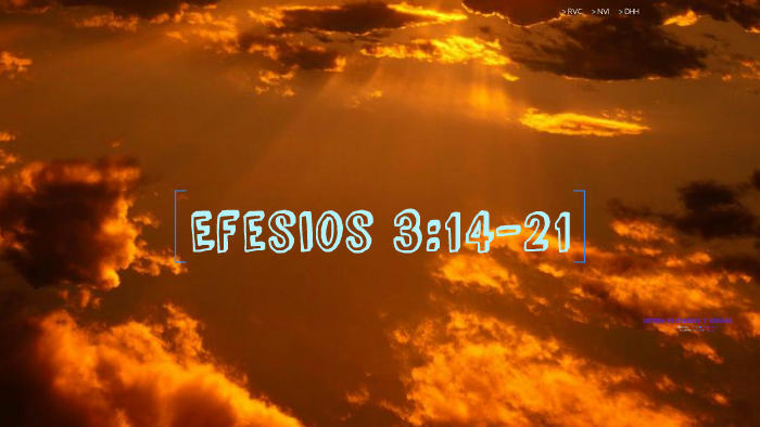 Efesios 3 14 21 By Joaquin Ziegler On Prezi Next