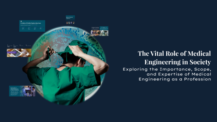 The Vital Role of Medical Engineering in Society by Vikneswary Suresh ...
