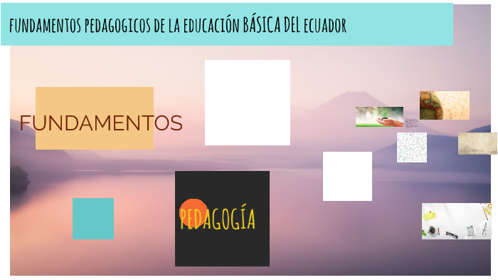 fundamentos pedagogicos de la Educación Básica del Ecuador by DäňÎěľ