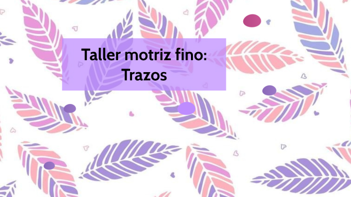 TRAZOS by claudia aguilera on Prezi