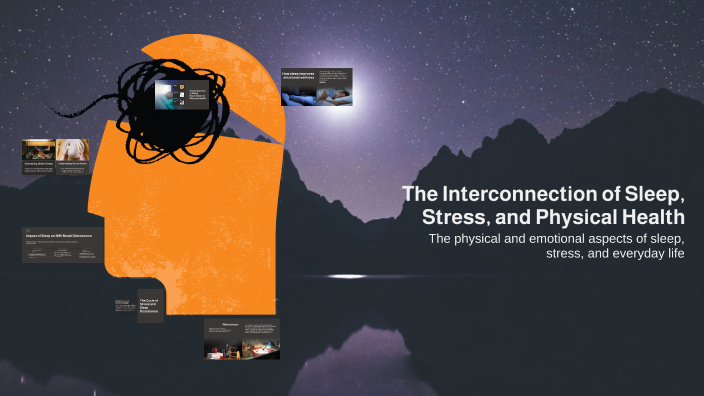 The Interconnection of Sleep, Stress, and Physical Health by Gabby ...