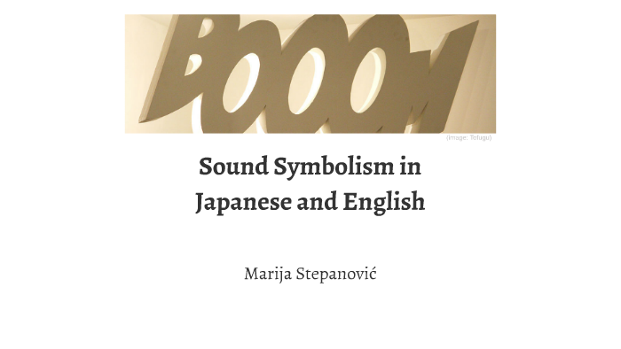 sound-symbolism-by-marija-stepanovic-on-prezi