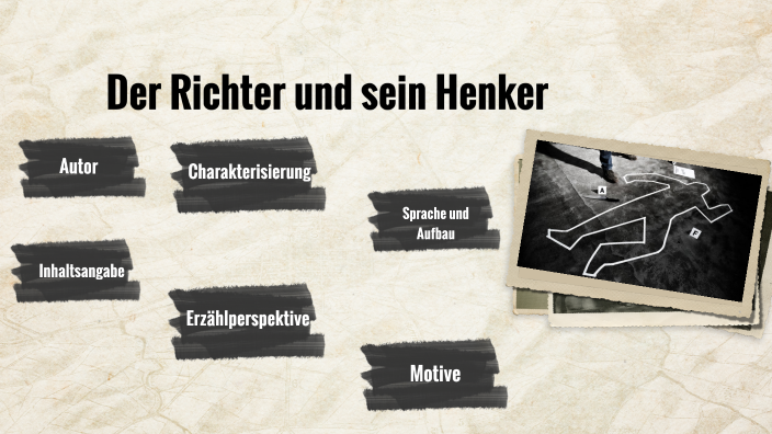 Charakterisierung Der Richter Und Sein Henker Der Richter und sein Henker by ümmü p on Prezi