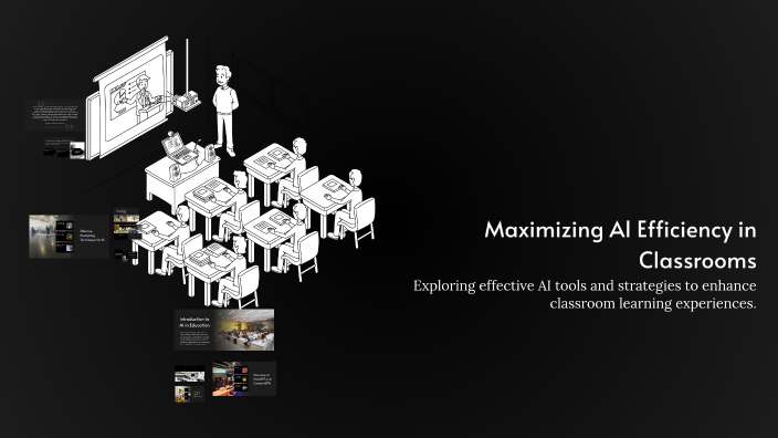 Maximizing AI Efficiency in Classrooms by Mohamed Mohamed on Prezi