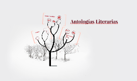 Antologías Literarias By BIBIANA GUTIERREZ On Prezi