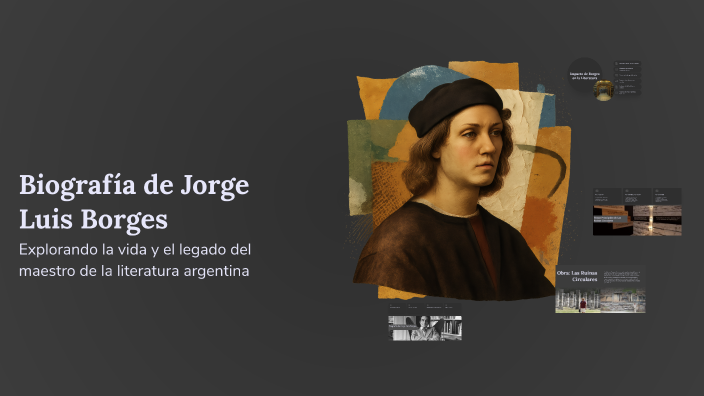 Biografía de Jorge Luis Borges by Renato Díaz on Prezi
