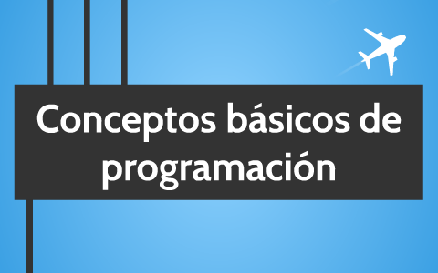 Conceptos básicos de programación by Nydia Haide Hernández Pérez on Prezi