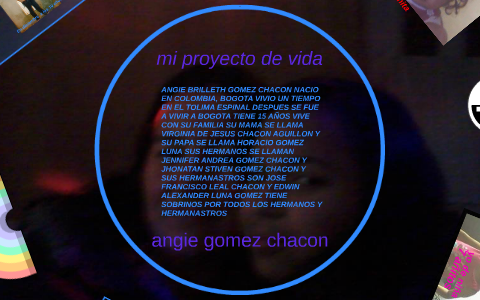 mi proyecto de vida by angie brilleth gomez chacon on Prezi