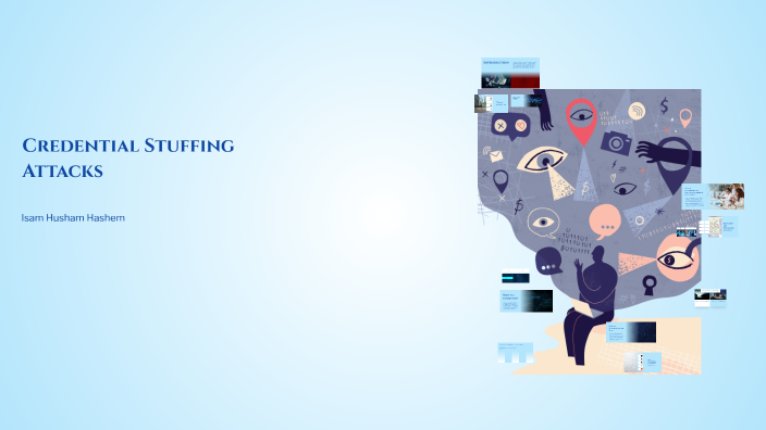 Understanding Credential Stuffing Attacks by عصام هشام هاشم on Prezi