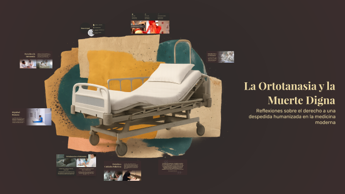 La Ortotanasia y la Muerte Digna by Carlos Zamudio on Prezi