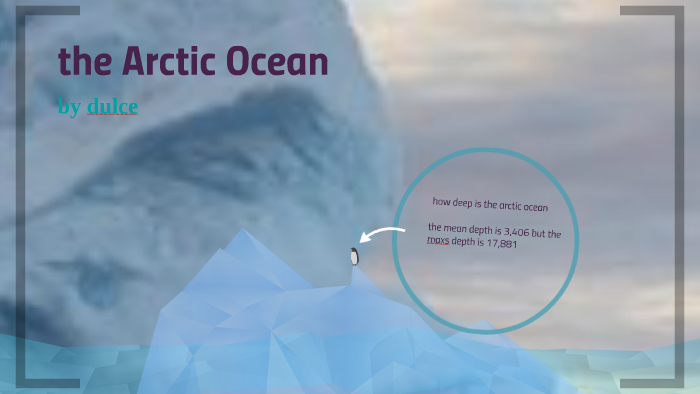 the arctic ocean by dulce zentecatl on Prezi