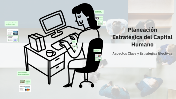 Planeación Estratégica del Capital Humano by Gabriela Casillas Ochoa on