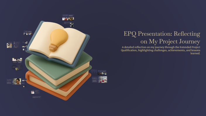 EPQ Presentation: Reflecting on My Project Journey by Isaac Young on Prezi