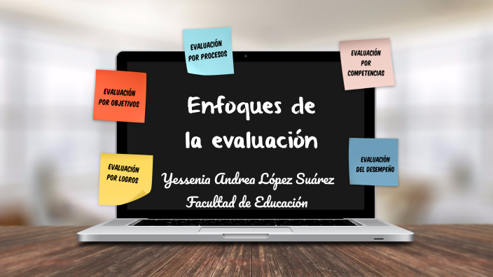 Enfoques de la Evaluación by Yessie Lic on Prezi