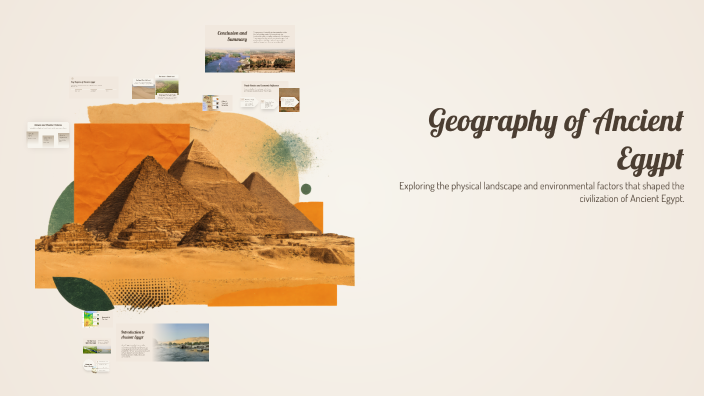 Geography of Ancient Egypt by Mariacristina Fuentes on Prezi