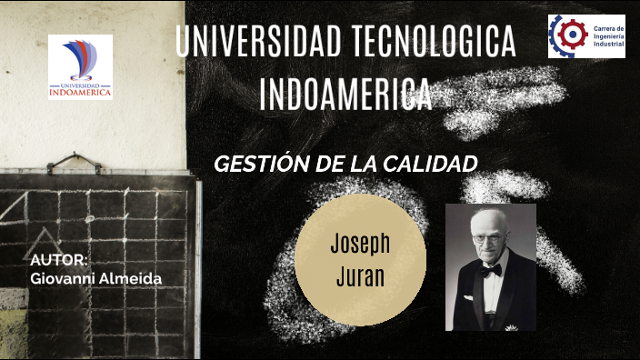 Biografía de Joseph Juran by giovanni leonardo almeida chafla