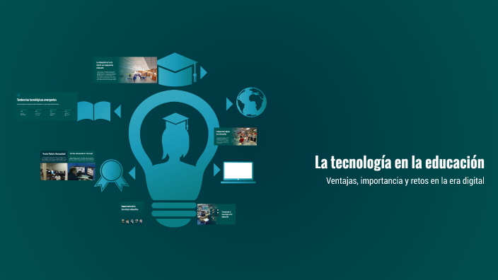 La tecnología en la educación by Ingrid Arteaga on Prezi